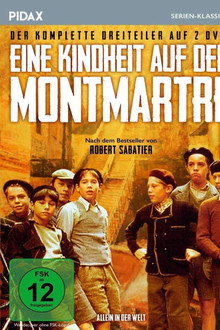 Eine Kindheit auf dem Montmartre