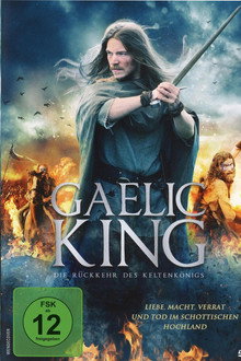 Gaelic King - Die Rückkehr des Keltenkönigs