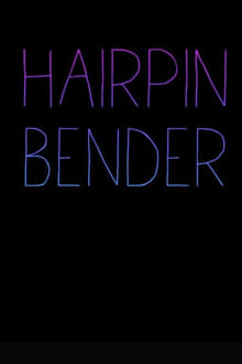 Poster do filme Hairpin Bender