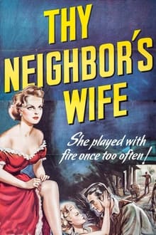 Poster do filme Thy Neighbor's Wife