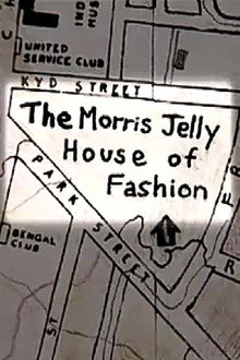 The Morris Jelly House of Fashion