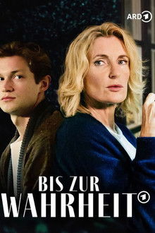 Bis zur Wahrheit