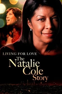 Poster do filme Livin' for Love: The Natalie Cole Story