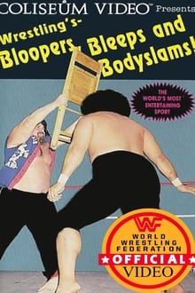 Poster do filme Wrestling's Bloopers, Bleeps and Bodyslams!