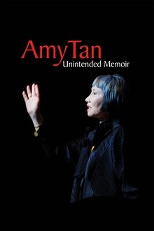 Amy Tan: Unintended Memoir Amy Tan: Unintended Memoir