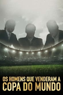 The Men Who Sold the World Cup S01E01
