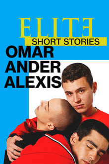 Elite Short Stories Omar Ander Alexis S01