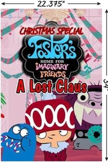 Poster do filme Foster's Home For Imaginary Friends: A Lost Claus