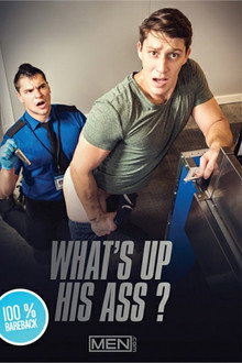 What's Up His Ass