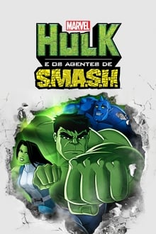Hulk e os Agentes de S.M.A.S.H. – Todas as Temporadas – Dublado