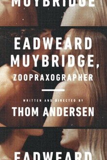 Poster do filme Eadweard Muybridge, Zoopraxographer