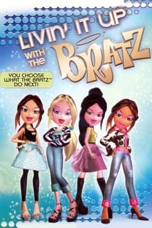 Poster do filme Livin' It Up with the Bratz