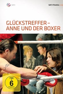 Poster do filme Glückstreffer - Anne und der Boxer