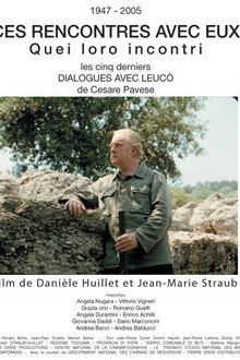Ces rencontres avec eux