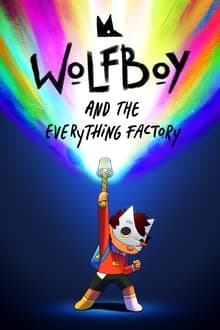 Wolfboy and The Everything Factory tv show poster