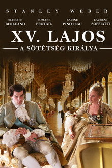 XV. Lajos - a sötétség királya
