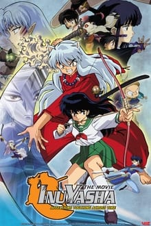 Inuyasha the Movie: Affections Touching Across Time movie poster
