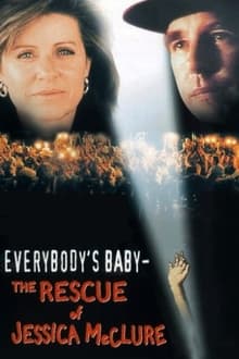 Everybody's Baby: The Rescue of Jessica McClure movie poster