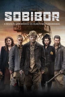 Poster do filme Sobibor: A Revolta que Mudou os Rumos da Humanidade