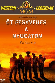 Öt fegyveres a nyugaton