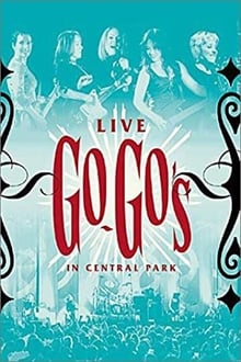 Poster do filme The Go-Go's - Live in Central Park