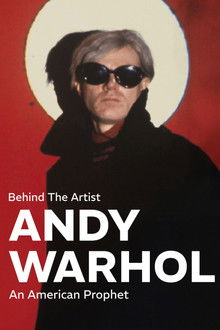 Behind the Artist: Andy Warhol, an American Prophet