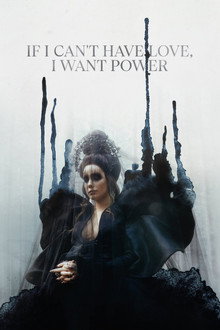 Nếu Không Thể Có Tình Yêu, Tôi Muốn Có Quyền Lực – If I Can’t Have Love, I Want Power (2021)