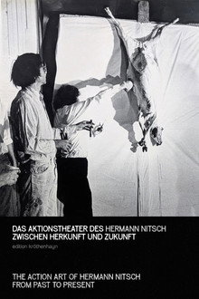 Das Aktionstheater Des Hermann Nitsch Zwischen Herkunft Und Zukunft