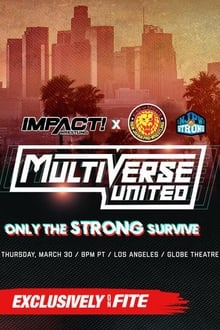 Poster do filme Impact Wrestling x NJPW Multiverse United: Only The Strong Survive