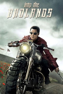 Into the Badlands