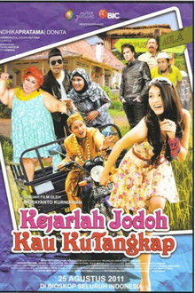 Kejarlah Jodoh Kau Kutangkap