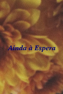 Ainda à Espera