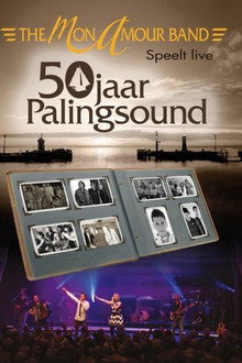 Mon Amour Band - 50 Jaar Palingsound