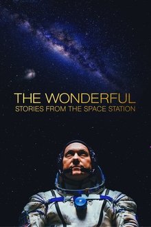 The Wonderful: Stories from the Space Station The Wonderful: Stories from the Space Station