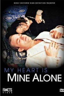 Poster do filme My Heart Is Mine Alone