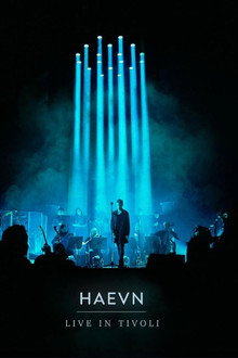 HAEVN - Live in Tivoli Concertfilm