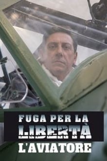 Poster do filme Fuga per la libertà - L'aviatore