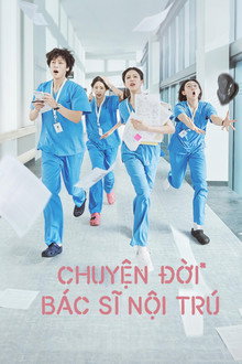Chuyện Đời Bác Sĩ Nội Trú