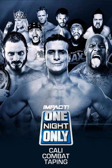 IMPACT Wrestling: One Night Only: Cali Combat