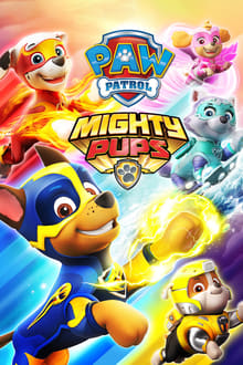 PAW Patrol: Mighty Pups movie poster