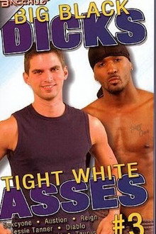 Big Black Dicks Tight White Asses 3