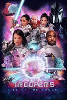 Troopers: Rise of the Budget tv show poster