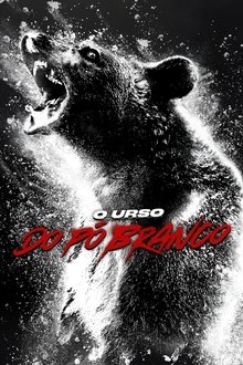 Poster do filme O Urso do Pó Branco