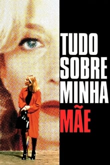 Poster do filme Tudo Sobre Minha Mãe