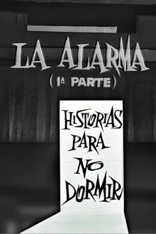 La alarma (1ª parte)