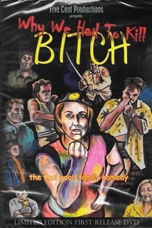 Poster do filme Why We Had to Kill Bitch