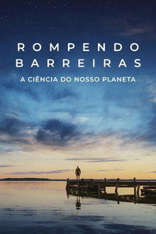 Rompendo Barreiras: Nosso Planeta