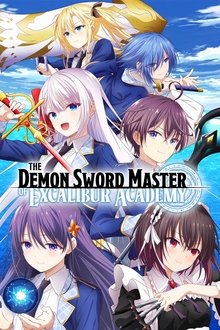 The Demon Sword Master of Excalibur Academy tv show poster