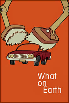 What on Earth! movie poster