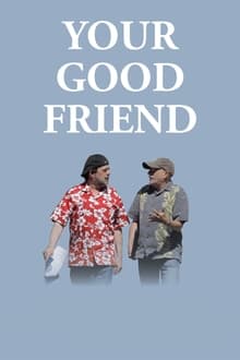 Poster do filme Your Good Friend